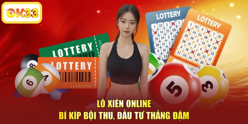 Lô Xiên Online - Bí Kíp Bội Thu, Đầu Tư Thắng Đậm