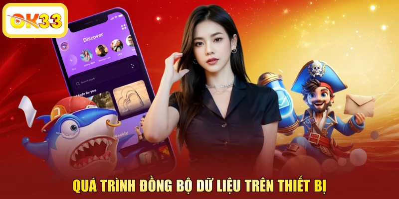 Quá trình đồng bộ dữ liệu trên thiết bị