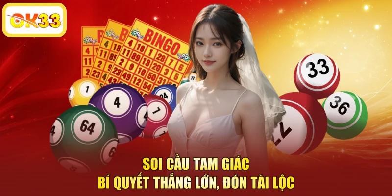 Soi Cầu Tam Giác - Bí Quyết Thắng Lớn, Đón Tài Lộc